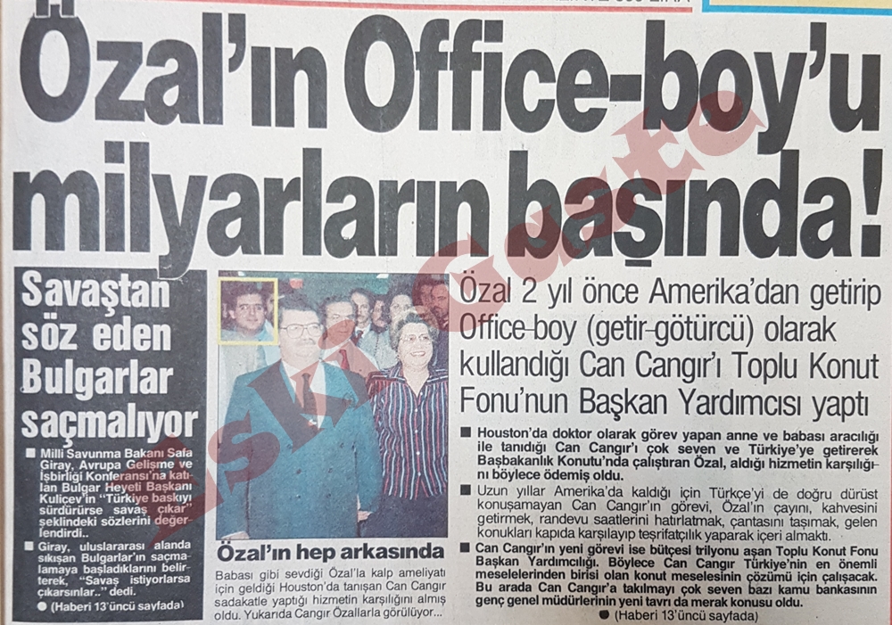 Turgut Özal’ın Office-boy’u Can Cangır milyarların başında