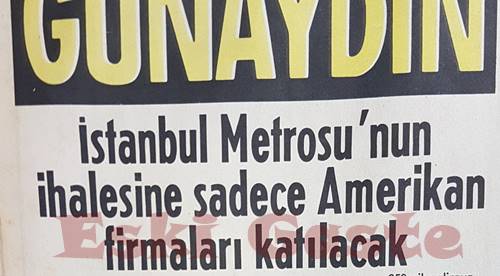 İstanbul metrosunun ihalesine sadece Amerikan firmaları katılacak