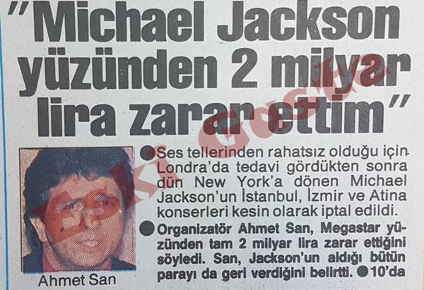 Ahmet San: Michael Jackson yüzünden 2 milyar lira zarar ettim