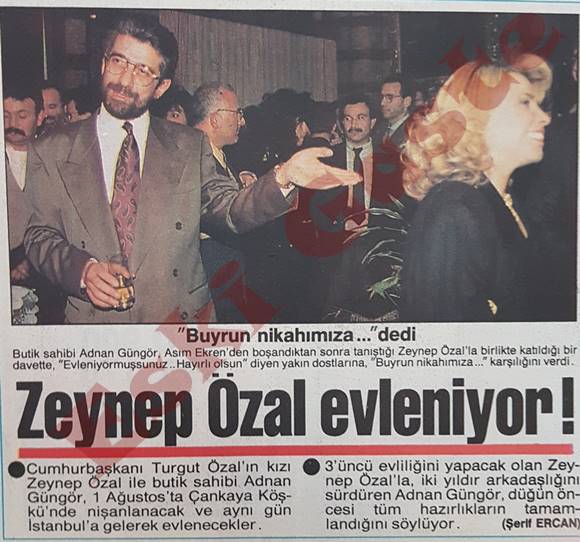 Zeynep Özal Adnan Güngör ile evleniyor